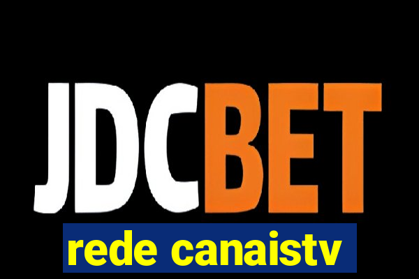 rede canaistv